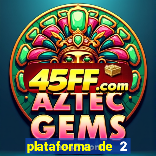 plataforma de 2 reais bet